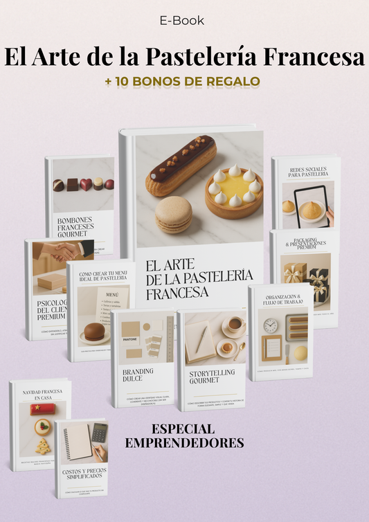 El Arte de la Pastelería Francesa (+10 Bonos Exclusivos)
